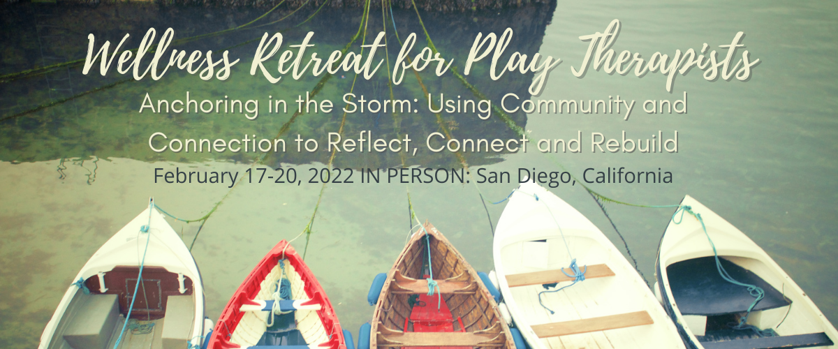 Play Therapist Wellness Retreat